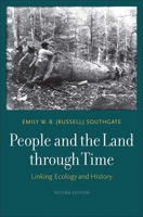 People and the Land through Time: Linking Ecology and History 0300077300 Book Cover