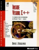 Inside Visual C++: The Standard Reference for Programming With Microsoft Visual C++ Version 4 (Microsoft Programming Series) 1556158912 Book Cover