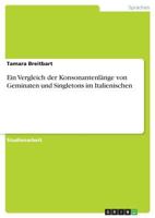 Ein Vergleich der Konsonantenlänge von Geminaten und Singletons im Italienischen 3668736057 Book Cover