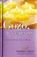 Gozo, fe y esperanza: Inspiración diaria para mujeres de fe 9875572683 Book Cover