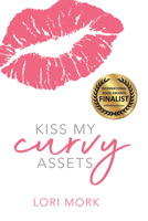 Kiss my curvy assets 198873651X Book Cover