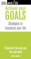 Work/Life: Achieve Your Goals 0756626072 Book Cover