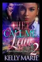 They Call Me Law 2: When A Good Girl Meets A Thug 1548383090 Book Cover
