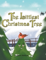 The Littlest Christmas Tree 1637105274 Book Cover