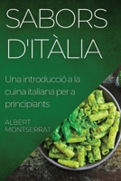 Sabors d'Itàlia: Una introducció a la cuina italiana per a principiants 1835501435 Book Cover