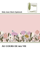 Au cours de ma vie (French Edition) 6207815580 Book Cover