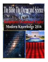 The Bible The Quran and Science With The Torah The Holy Scriptures Examined Under Modern Knowledge 2016 1530059739 Book Cover