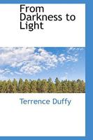 From Darkness to Light 0469498196 Book Cover