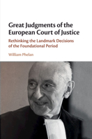 Great Judgments of the European Court of Justice 1108713122 Book Cover