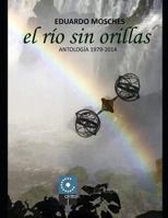 El río sin orillas (Cole) 1717737714 Book Cover