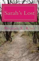 Sarah's Lost: Prayer Works 1517327989 Book Cover