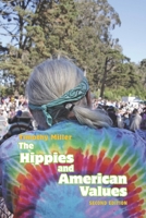 The Hippies and American Values 1572338172 Book Cover