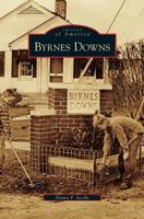 Byrnes Downs (Images of America: South Carolina) 0738554308 Book Cover