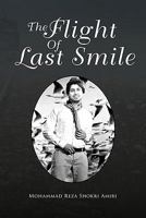 The Flight Of Last Smile 1453577254 Book Cover