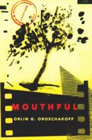 Mouthful: 0996607528 Book Cover