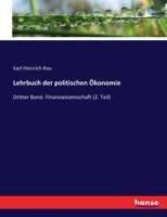 Lehrbuch der politischen Ökonomie: Dritter Band. Finanzwissenschaft (2. Teil) 3744695468 Book Cover