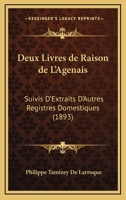 Deux Livres de Raison de L'Agenais (A0/00d.1893) 2012537057 Book Cover