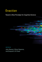 Enaction: Toward a New Paradigm for Cognitive Science 0262526018 Book Cover