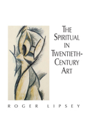 The Spiritual in Twentieth-Century Art 0486432947 Book Cover