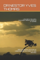 L'EGLISE DU NOUVEAU TESTAMENT:HIER,AUJOURD'HUI ET DEMAIN: VERS UN RADICAL RETOUR AU CHRISTIANISME DU CHRIST ET DES APOTRES (French Edition) B0CVTGQ2YM Book Cover