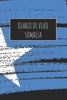Diario De Viaje Somalia: 6x9 Diario de viaje I Libreta para listas de tareas I Regalo perfecto para tus vacaciones en Somalia 1671494687 Book Cover