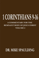 1 Corinthians 9-16: A Commentary For The Remnant Body of Jesus Christ Volume 2 B08FP54VKJ Book Cover