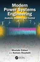Modern Power Systems Engineering: Analysis, Stability, and Control 1032968044 Book Cover