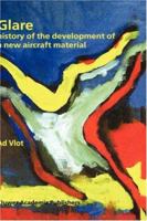 Glare: History of the Development of a New Aircraft Material 140200124X Book Cover