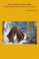 The Letter and the Spirit: On the Forgotten Documents of Vatican II 9042936495 Book Cover