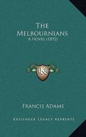 The Melbournians 101056899X Book Cover