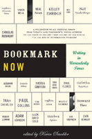 Bookmark Now: Writing in Unreaderly Times 0465078443 Book Cover