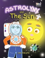 ASTROLYNX and the Sun B0DSDLLFY9 Book Cover
