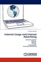 Internet Usage and Internet Advertising: Attitudes toward Pop-up, Banner, E-mail, Floating and Interstitial advertising 3659307262 Book Cover