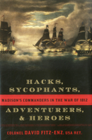 Hacks, Sycophants, Adventurers, and Heroes 1589797000 Book Cover