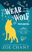 Wear Wolf (Virtue Shifters) 1835570631 Book Cover