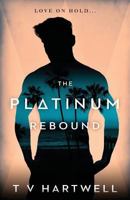 The Platinum Rebound 0996282521 Book Cover