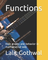 Functions: their graphs and behavior in mathematical way (calculus) B07Y4MSLRK Book Cover