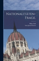 Nationalitaten-Frage. - Primary Source Edition 1018596380 Book Cover