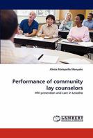 Performance of community lay counselors: HIV prevention and care in Lesotho 3843370656 Book Cover