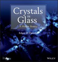 Crystals in Glass: A Hidden Beauty 1118521439 Book Cover