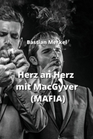 Herz an Herz mit MacGyver (MAFIA) (German Edition) B0CNM89D83 Book Cover