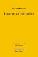 Eigentum an Information: Patentschutz Und Allgemeine Eigentumstheorie Am Beispiel Genetischer Information 316149010X Book Cover