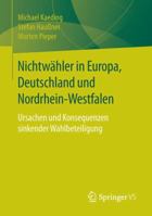 Nichtwahler in Europa, Deutschland Und Nordrhein-Westfalen: Ursachen Und Konsequenzen Sinkender Wahlbeteiligung 3658118563 Book Cover