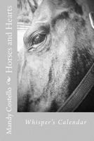 Horses and Hearts Whisperer's Calendar 069269045X Book Cover