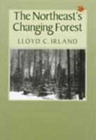 The Northeast's Changing Forest (Harvard Forests) 067462680X Book Cover