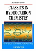 Classics in Hydrocarbon Chemistry: Syntheses, Concepts, Perspectives 0669025208 Book Cover