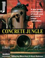 Concrete Jungle : A Pop Media Investigation of Death and Survival in Urban Ecosystems 0965104222 Book Cover