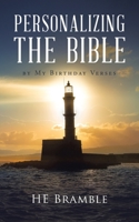 Personalizing the Bible: by My Birthday Verses 1663223440 Book Cover