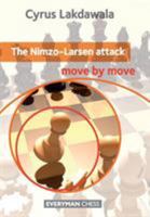 The Nimzo-Larsen Attack: Move by Move 1781941122 Book Cover