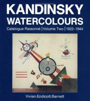 Kandinsky Watercolours: Catalogue Raisonne Volume Two 1922-1944 085667415X Book Cover